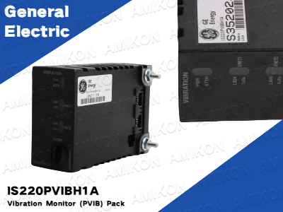 การปลดล็อกการตรวจสอบความแม่นยำ: ชุดตรวจสอบการสั่นสะเทือน GE IS220PVIBH1A