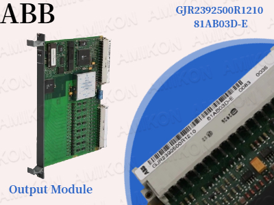 เหตุใด ABB GJR2392500R1210 81AB03D-E จึงเป็นโมดูลเอาต์พุตที่เหมาะสมที่สุดสำหรับระบบของคุณ
