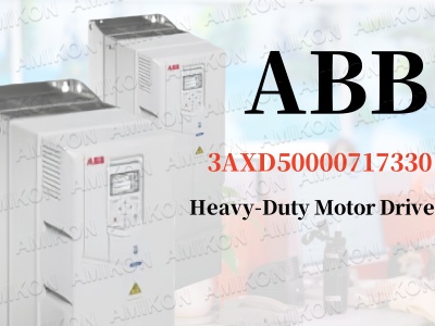 ระบบอัตโนมัติอุตสาหกรรมยุคใหม่เปิดตัว: คอนโทรลเลอร์ 3AXD50000717330 ยกระดับความแม่นยำและความสามารถในการปรับขนาดในการผลิตอัจฉริยะ