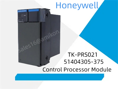 Honeywell TK-PRS021 51404305-375 โมดูลโปรเซสเซอร์ควบคุม: โซลูชันที่เชื่อถือได้สำหรับระบบอัตโนมัติอุตสาหกรรม